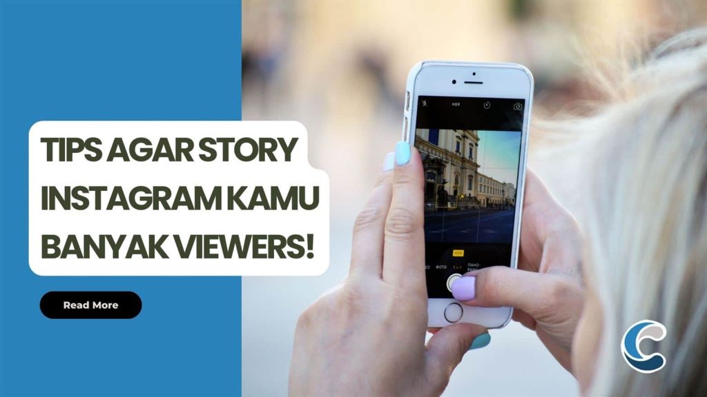 Tips Agar Story Instagram Kamu Banyak Viewers!