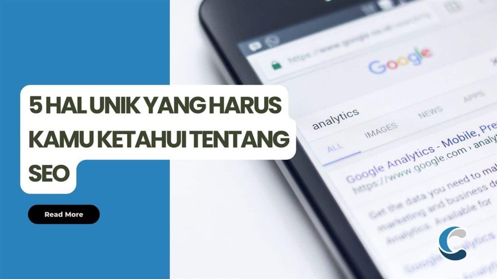 5 Hal Unik yang Harus Kamu Ketahui Tentang SEO