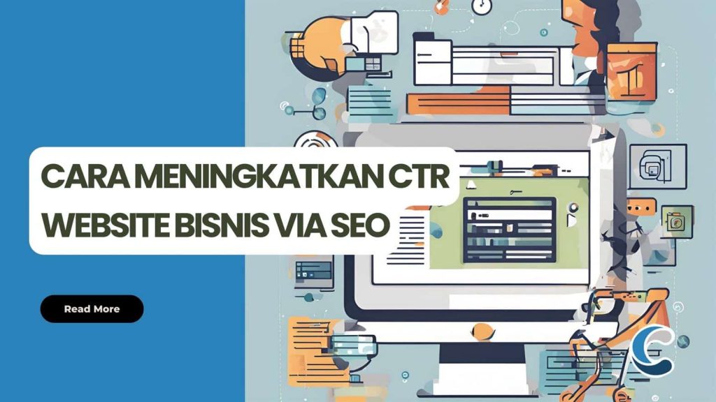 Cara Meningkatkan CTR Website Bisnis Via SEO