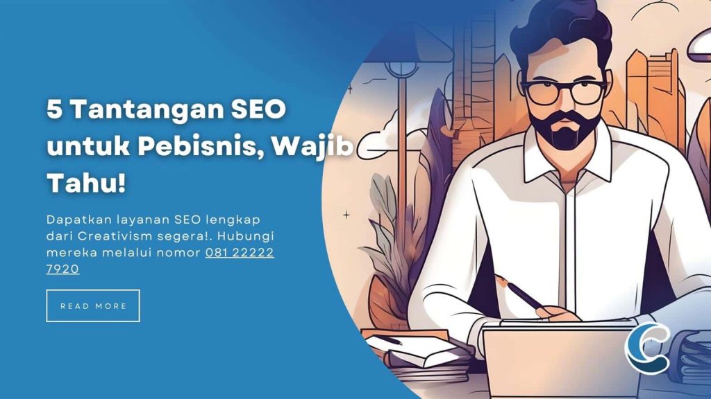 5 Tantangan SEO untuk Pebisnis, Wajib Tahu!