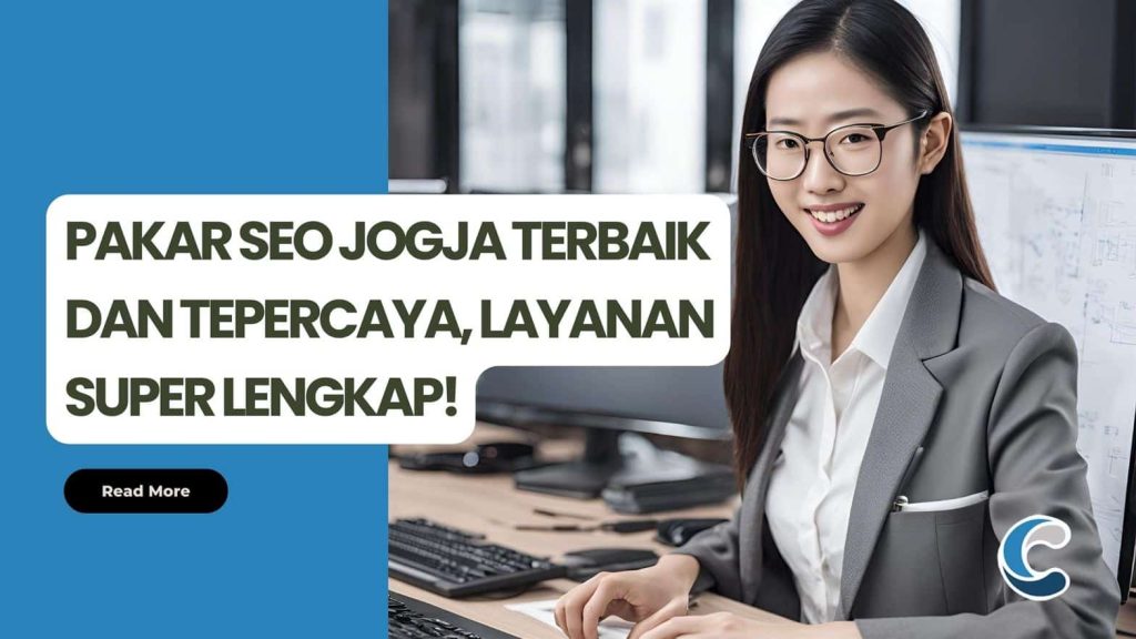 Pakar SEO Jogja Terbaik dan Tepercaya, Layanan Super Lengkap!