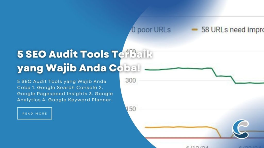5 SEO Audit Tools Terbaik yang Wajib Anda Coba!