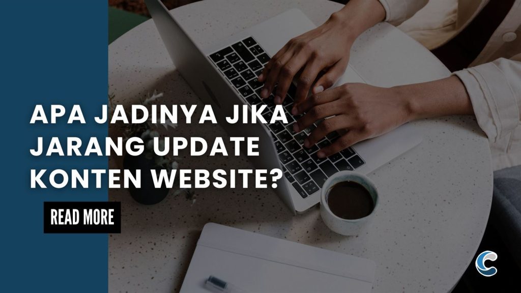 Apa Jadinya Jika Jarang Update Konten Website