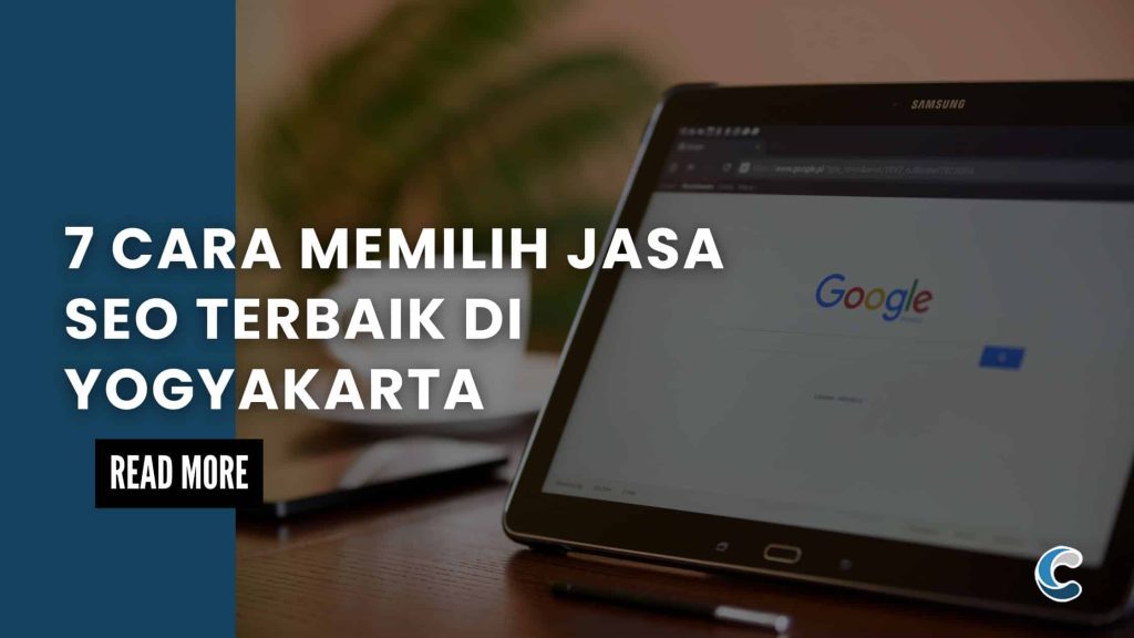 7 Cara Memilih Jasa SEO Terbaik di Yogyakarta