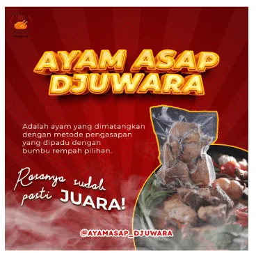 Konten perkenalan produk Ayam Asap Djuwara dengan tagline Rasanya sudah pasti JUARA