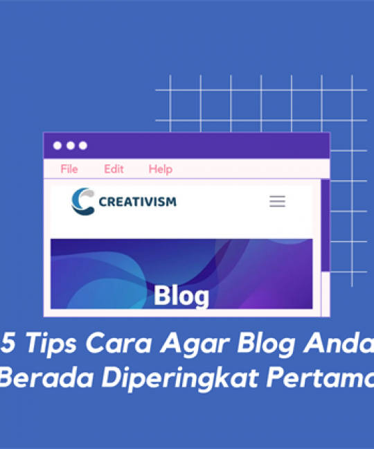 5 Tips Agar Blog Anda Berada di Peringkat Pertama Google