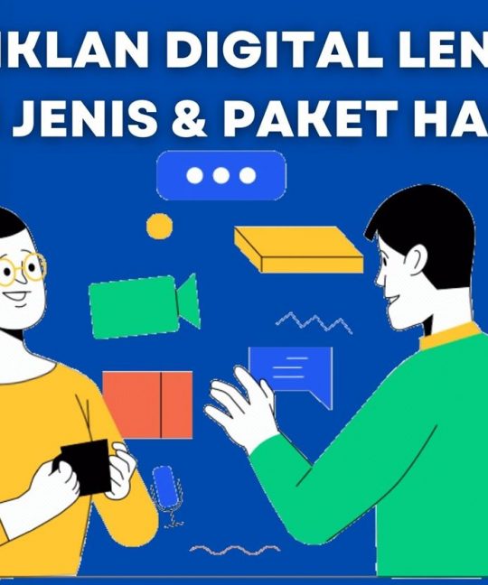 Jasa Iklan Digital Lengkap dengan Jenis & Paket Harganya