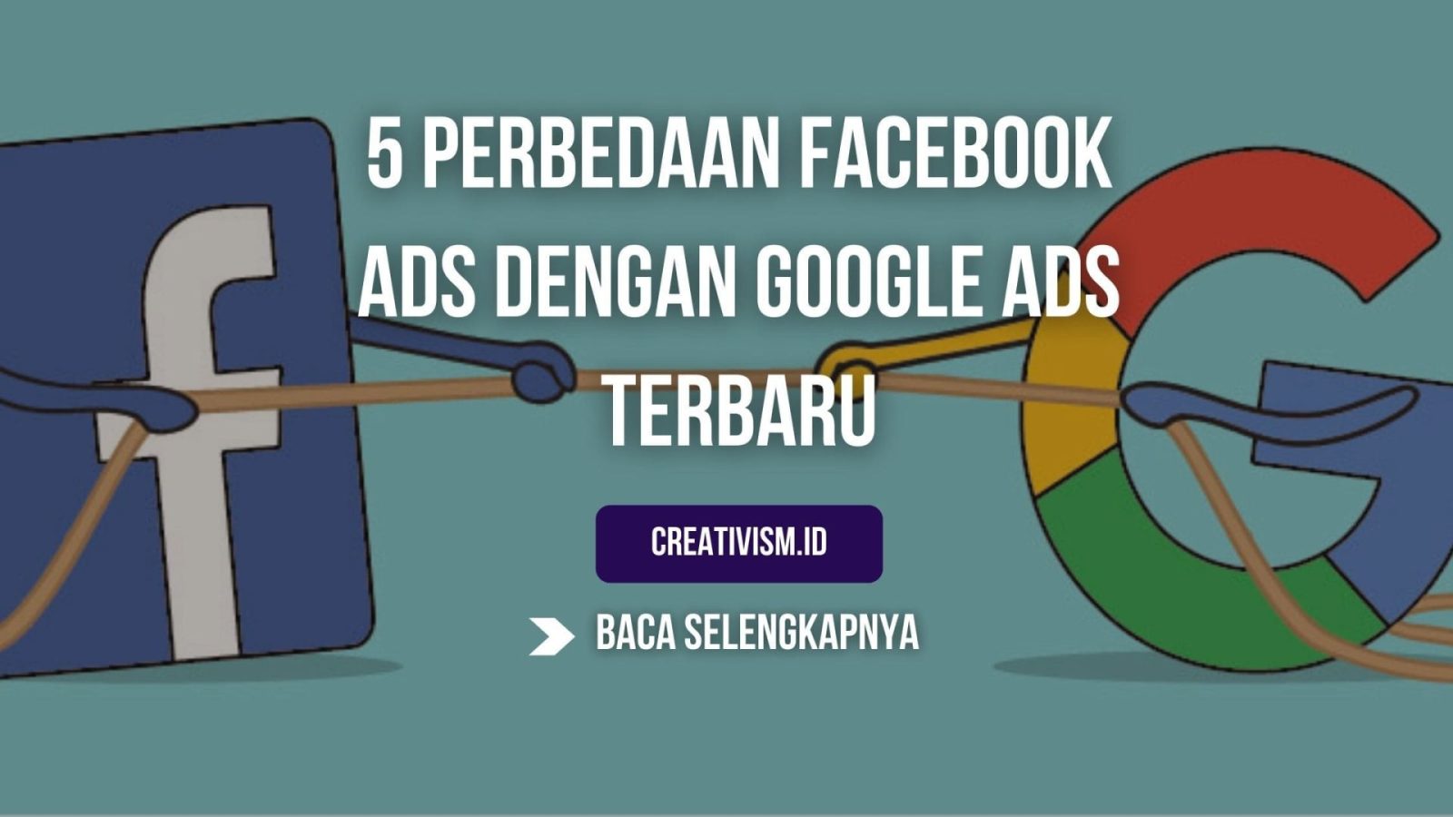 5 Perbedaan Facebook Ads dengan Google Ads Terbaru