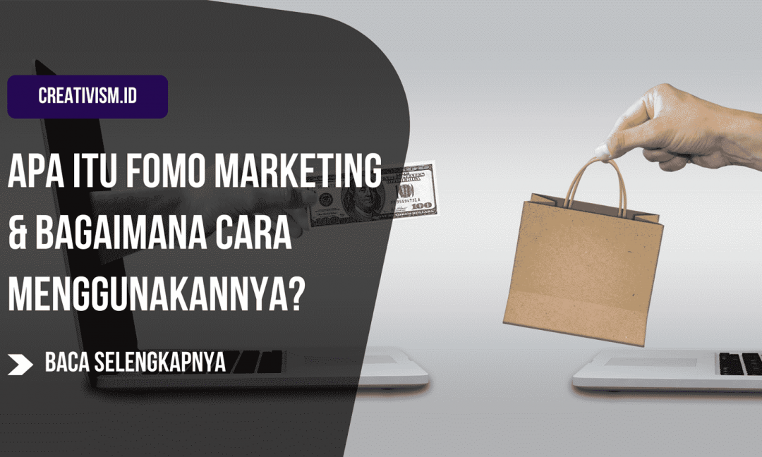 Apa itu FOMO Marketing Serta Bagaimana Cara Menggunakannya
