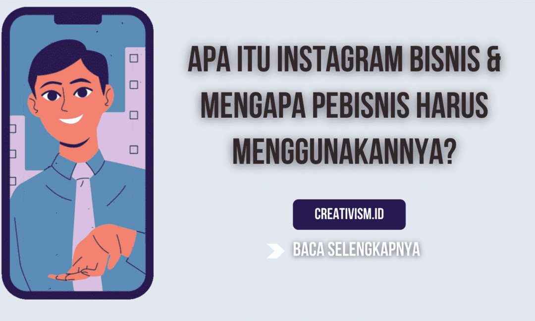 Apa itu Instagram Bisnis dan Mengapa Pebisnis Harus Menggunakannya