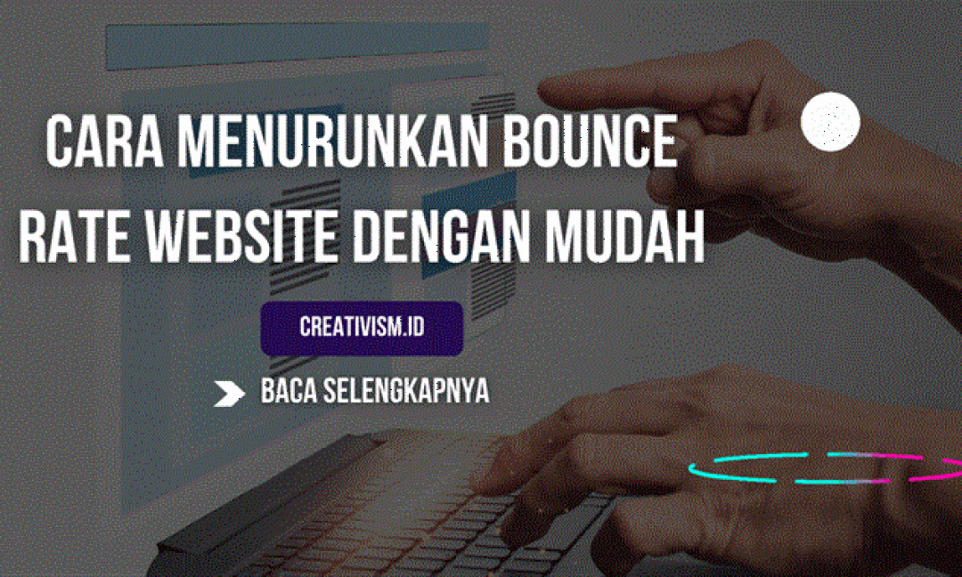 Cara Menurunkan Bounce Rate Website