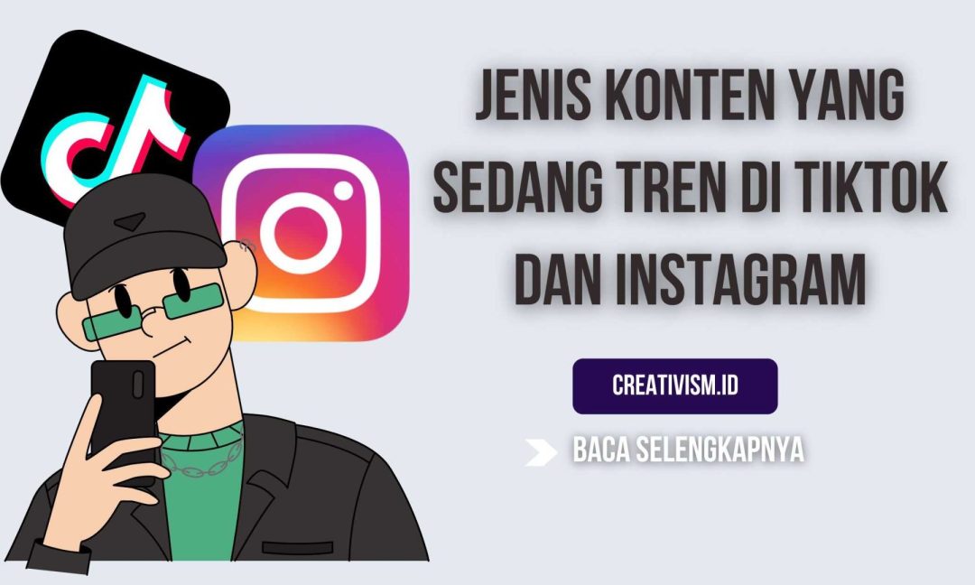 Jenis Konten yang Sedang Tren di Tiktok dan Instagram