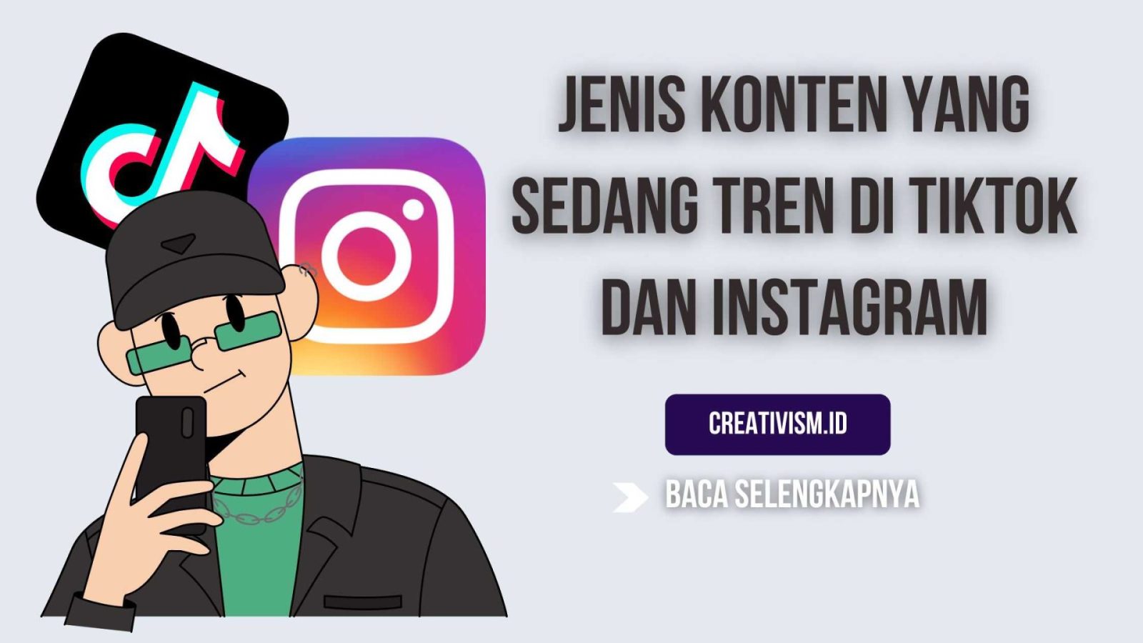 Jenis Konten yang Sedang Tren di Tiktok dan Instagram