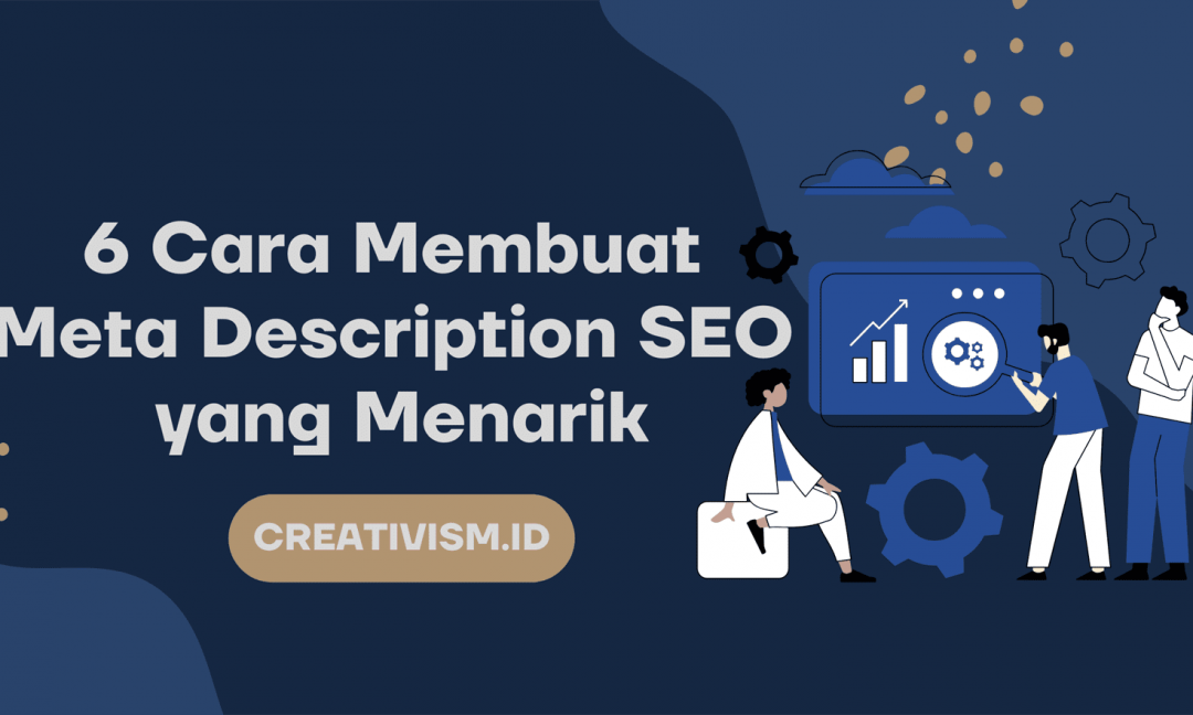 6 Cara Membuat Meta Description Menarik