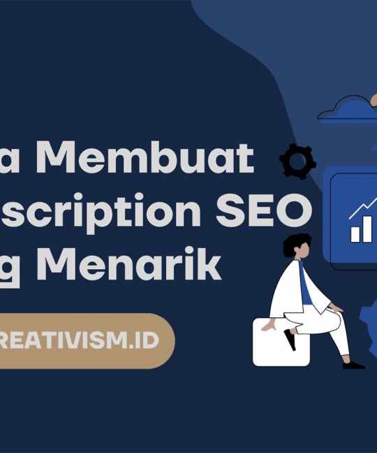 6 Cara Membuat Meta Description Menarik
