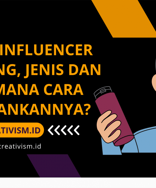 Apa itu Influencer Marketing, Jenis dan Bagaimana Cara Menjalankannya