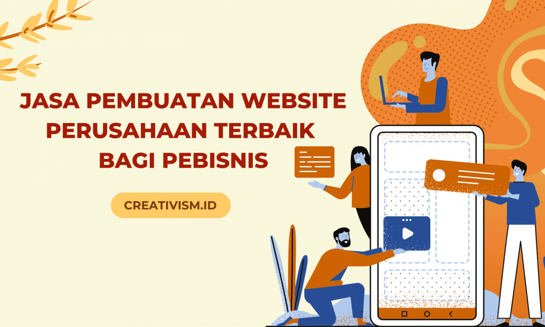 Jasa Pembuatan Website Perusahaan Berkualitas Terbaik dan juga Rekomendasi
