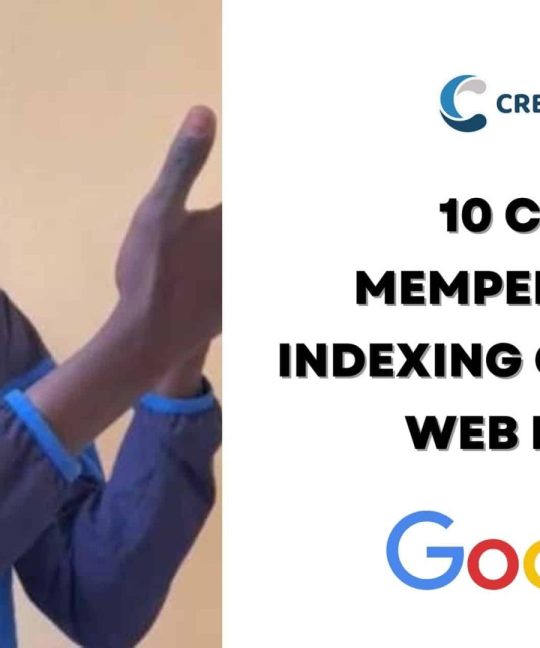 10 Cara Mempercepat Indexing Google Pebisnis SEO Wajib Merapat