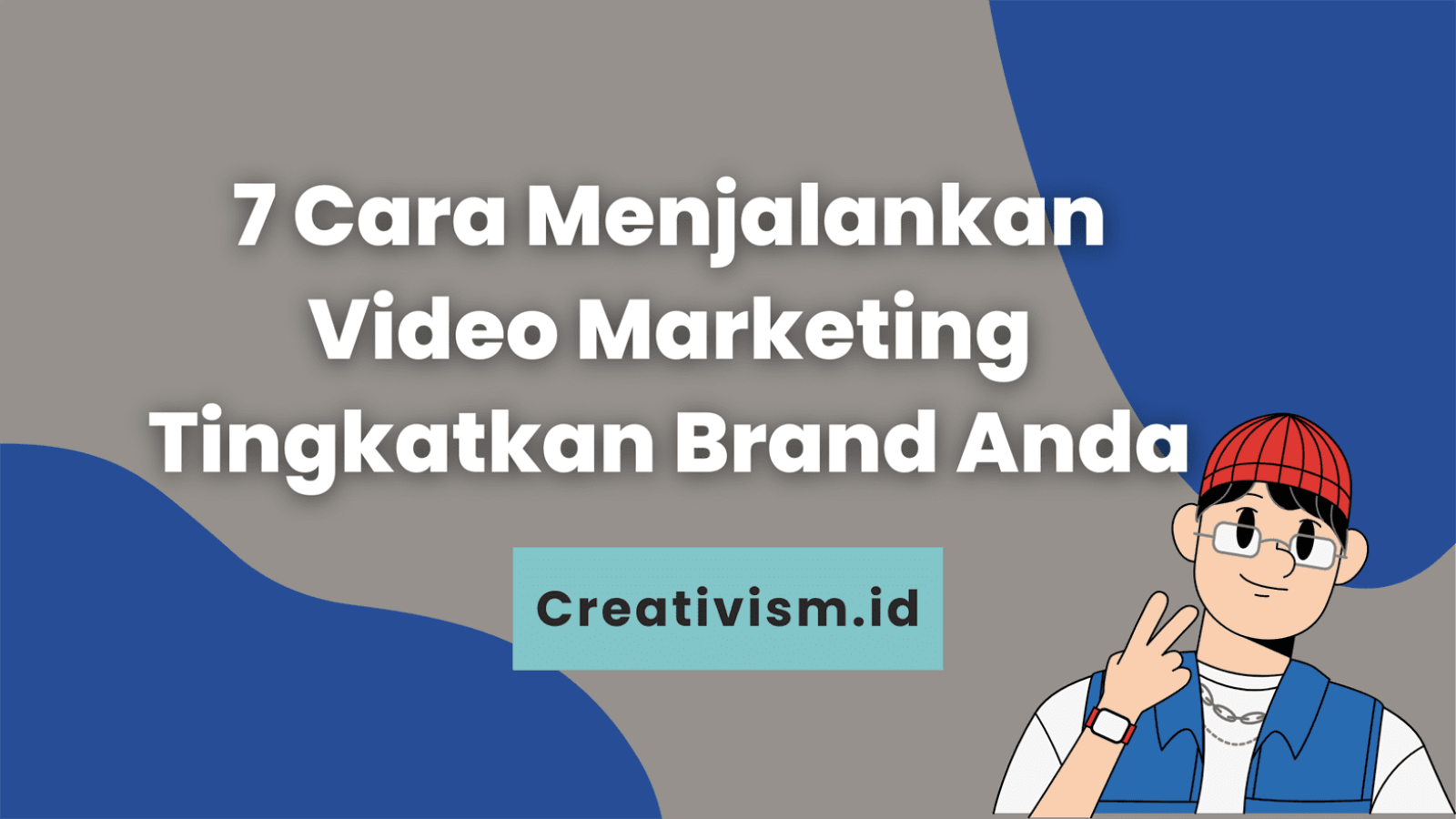 7 Cara Menjalankan Video Marketing untuk Tingkatkan Penjualan