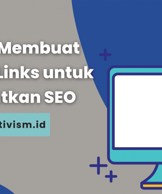 9 Cara Membuat Internal Links untuk Tingkatkan SEO