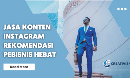 Jasa Konten Instagram Rekomendasi Pebisnis Hebat