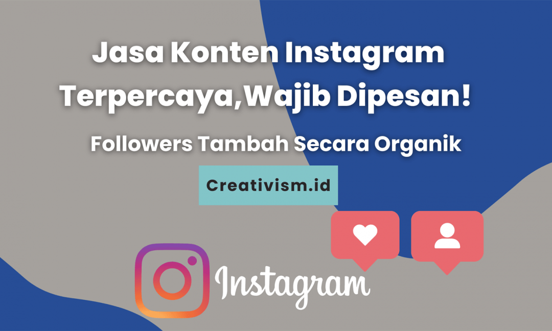 Jasa Konten Instagram Terpercaya, Wajib Dipesan!