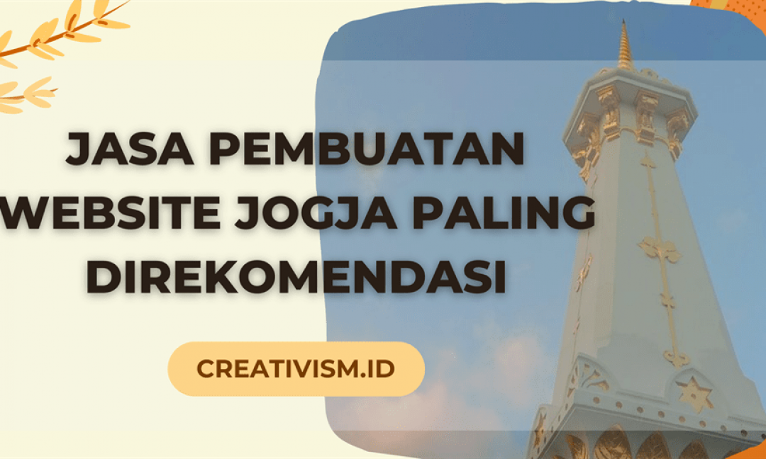 Jasa Pembuatan Website Jogja Paling Direkomendasikan