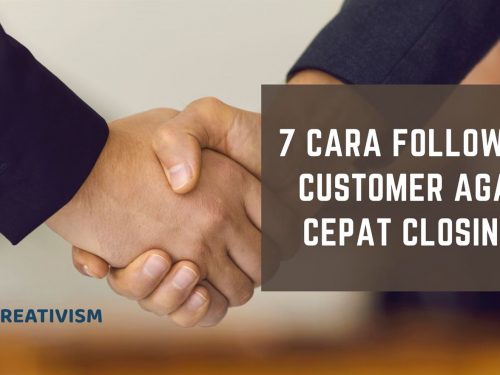 7 Cara Follow Up Customer Agar Cepat Closing!