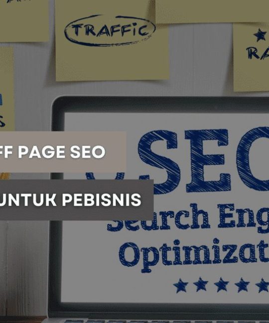 7 Panduan Off Page SEO Terlengkap untuk Pebisnis