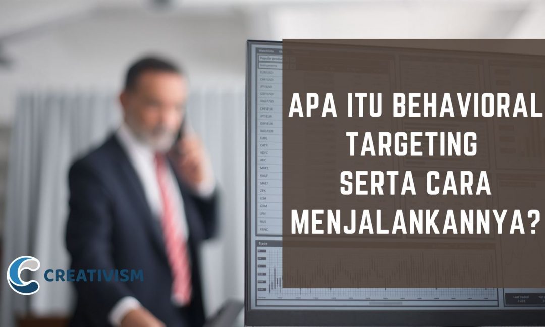 Apa itu Behavioral Targeting Serta Cara Menjalankannya
