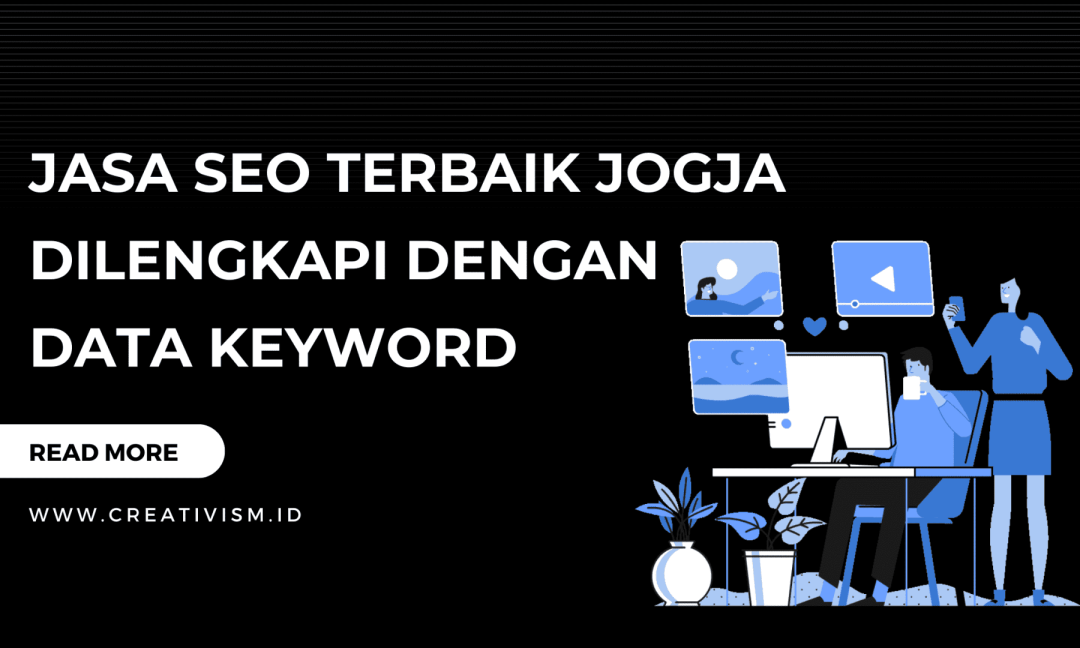 Jasa SEO Terbaik Jogja Dilengkapi dengan Data Keyword