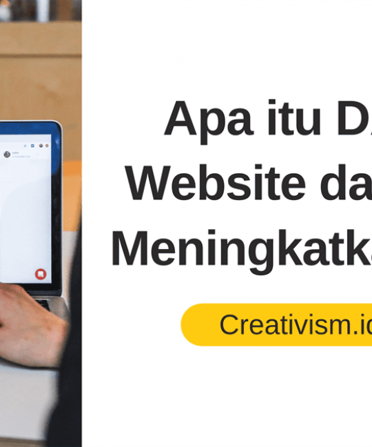 Apa itu DA PA Website dan Cara Meningkatkannya?
