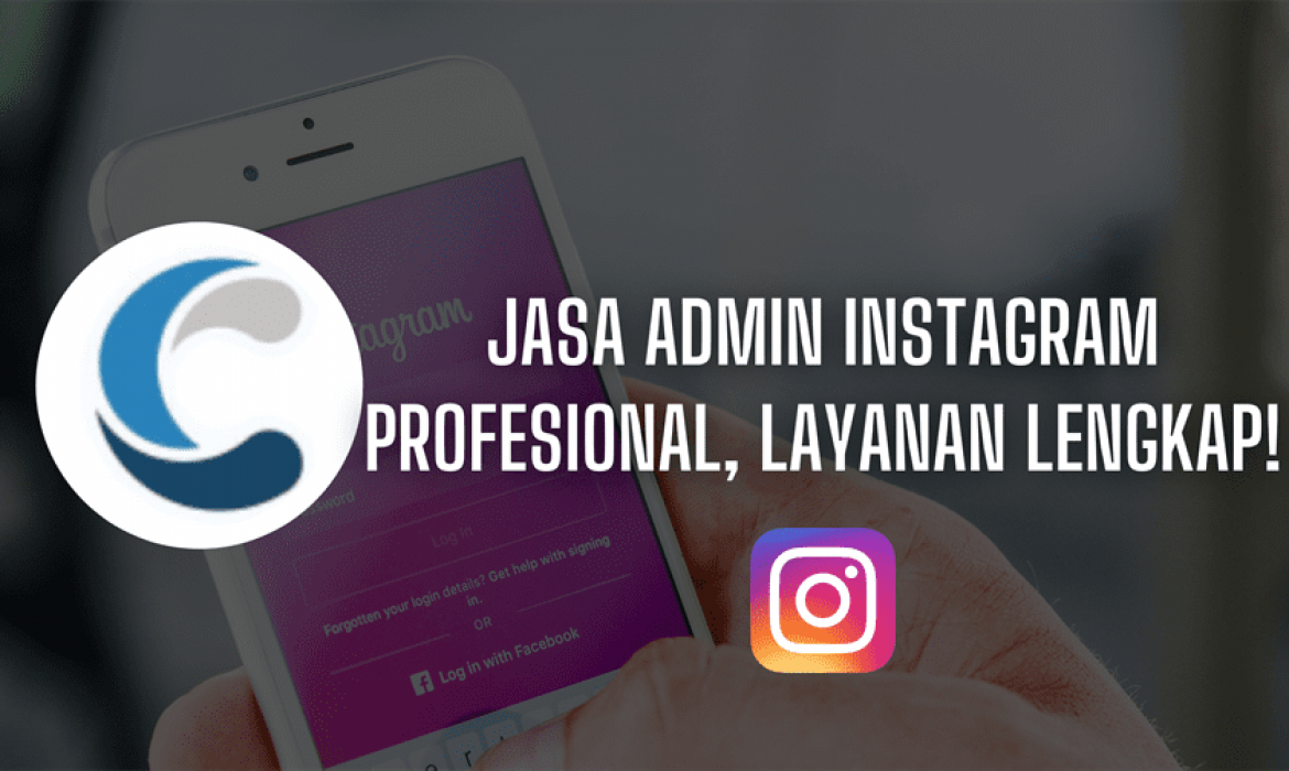 Jasa Admin Instagram Profesional, Layanan Lengkap!