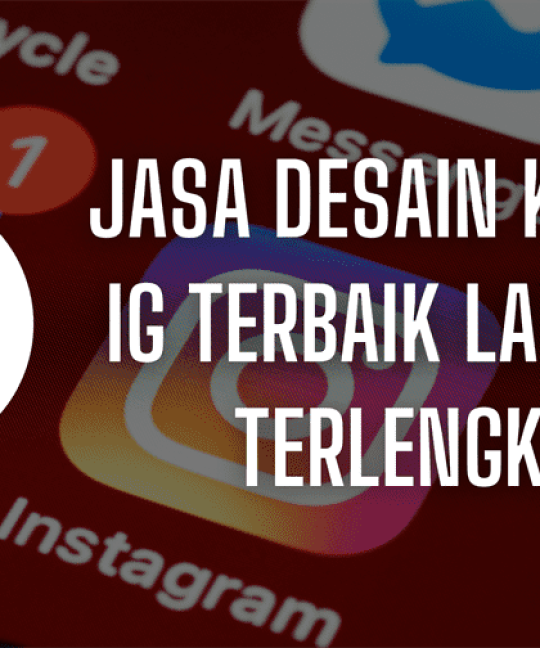 Jasa Desain Konten IG Terbaik Layanan Terlengkap