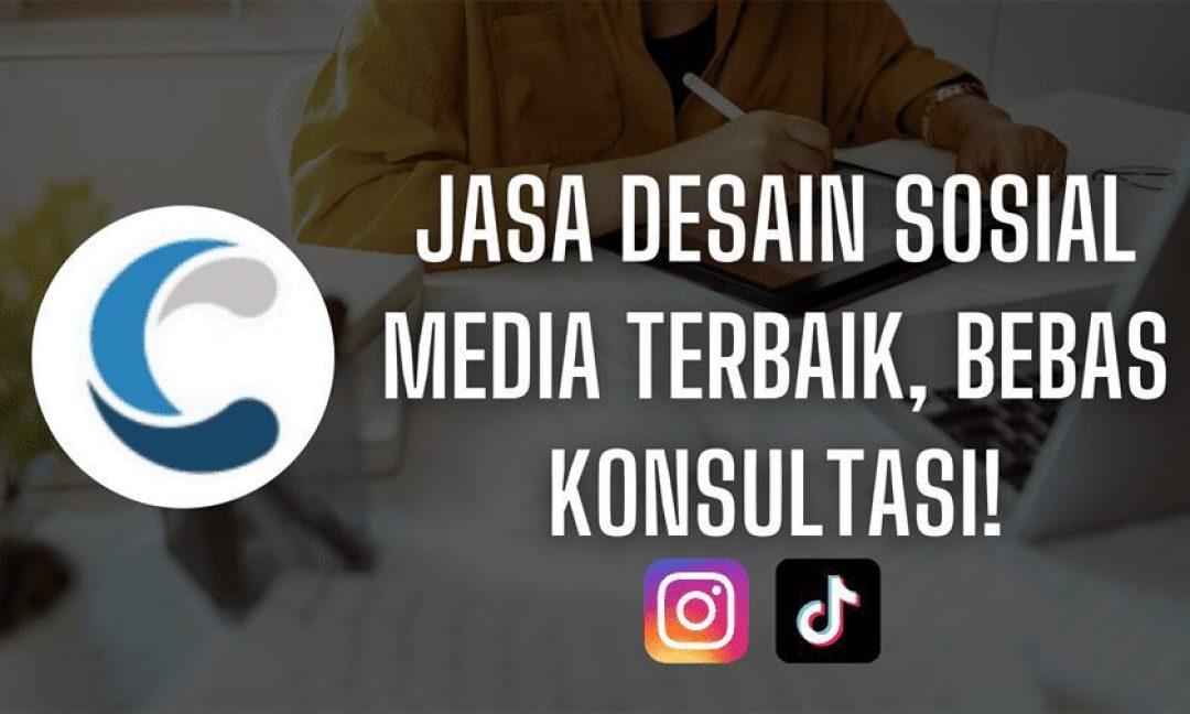 Jasa Desain Sosial Media Terbaik, Bebas Konsultasi!