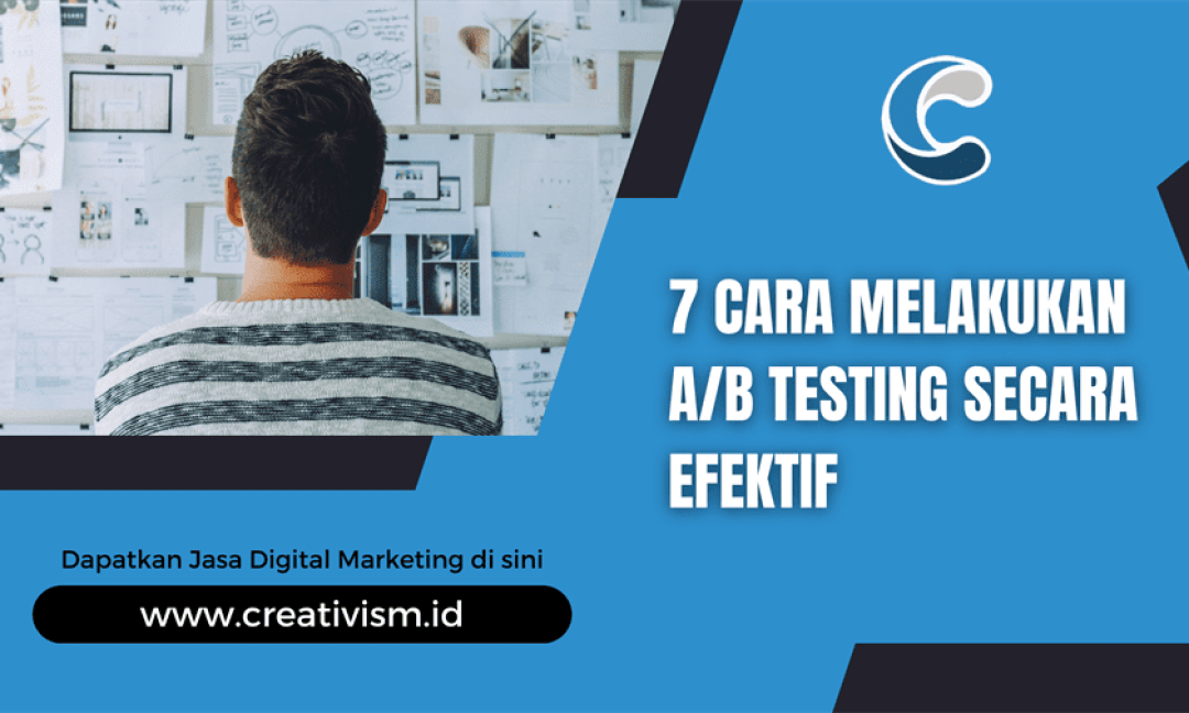 7 Cara Melakukan AB Testing Secara Efektif