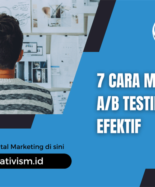 7 Cara Melakukan AB Testing Secara Efektif