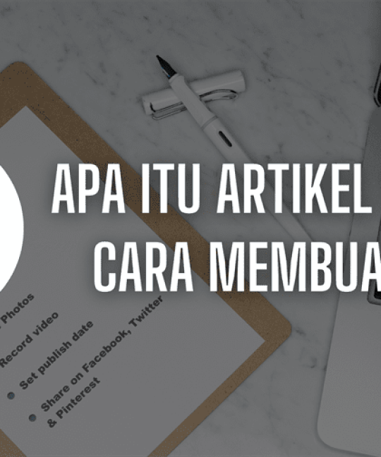 Apa itu Artikel SEO dan Cara Membuatnya