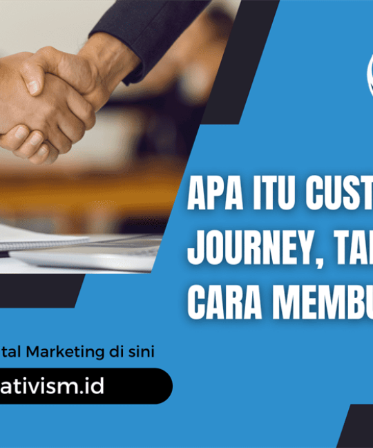 Apa itu Customer Journey, Tahapan Serta Cara Membuatnya.