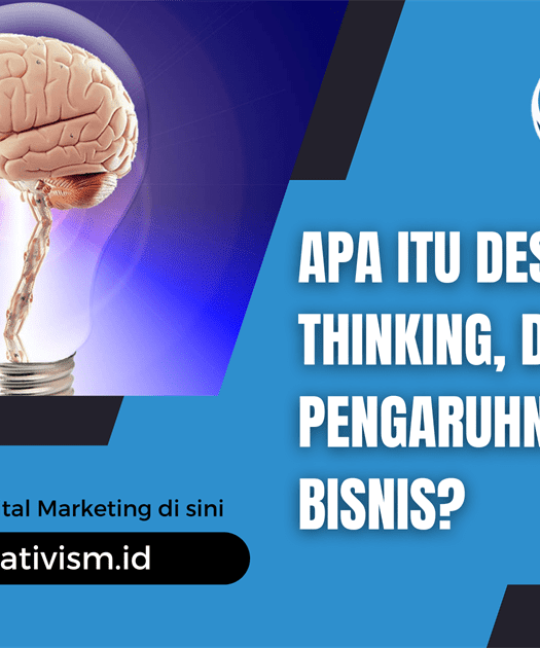 Apa itu Design Thinking dan Pengaruhnya dalam Bisnis