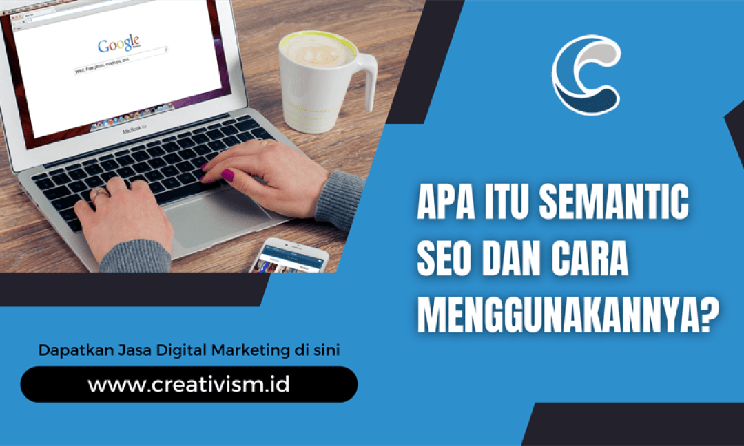 Apa itu Semantic SEO dan Cara Menggunakannya