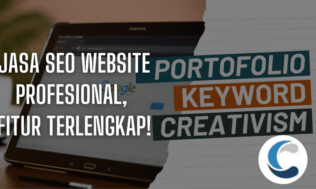 Jasa SEO Website Profesional, Fitur Terlengkap!