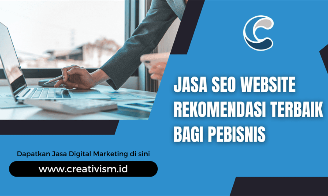 Jasa SEO Website Rekomendasi terbaik Bagi Pebisnis
