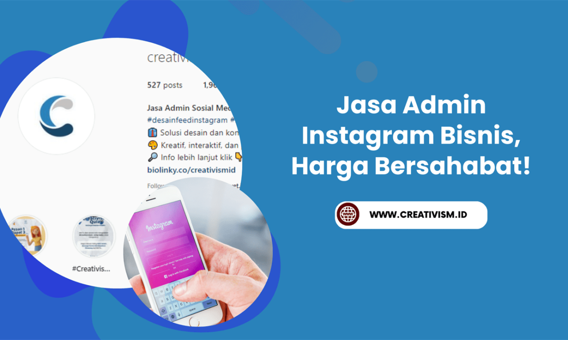 Jasa Admin Instagram Bisnis, Harga Bersahabat!