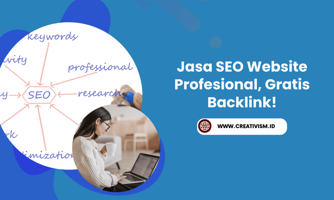 Jasa SEO Website Profesional, Gratis Backlink!