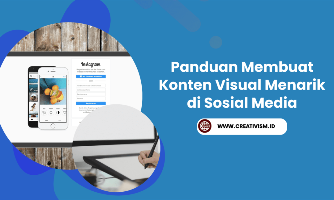 Panduan Membuat Konten Visual Menarik di Sosial Media