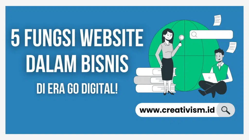 5 Fungsi Website dalam Bisnis di Era Go Digital!
