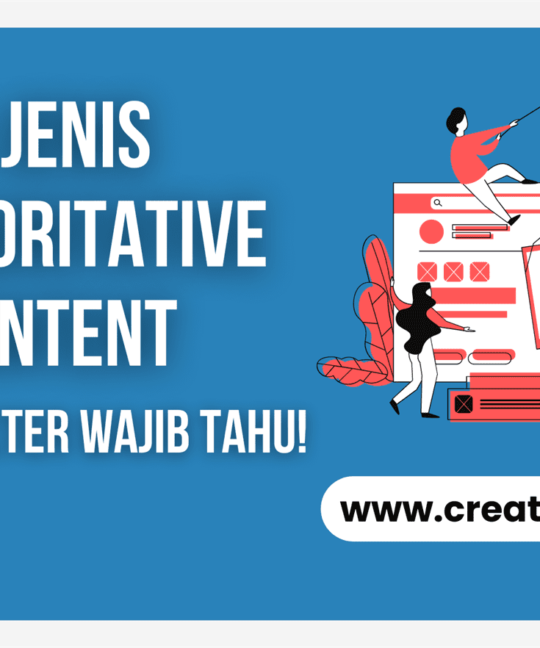 5 Jenis Authoritative Content yang Perlu SEO Marketer Ketahui!