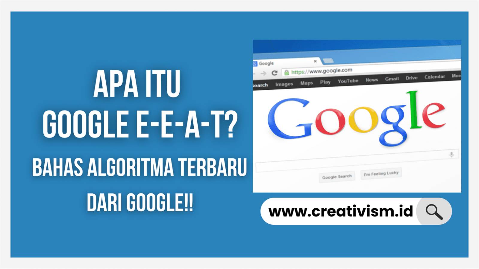 Apa itu Google E-E-A-T, Algoritma Terbaru Google!