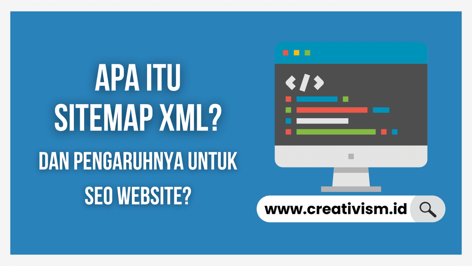 Apa itu Sitemap XML dan Fungsinya dalam SEO